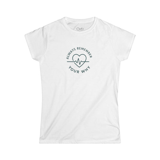 Always Remember Your Why Soft Tee, Inspirational Gift, Fitness Apparel, Casual Wear, Self-Care Reminder