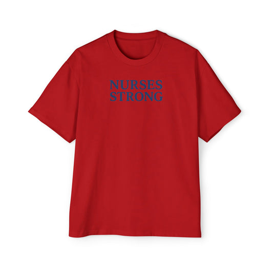 Nurses Strong Oversized Tee, Casual Wear, Healthcare Apparel, Gift for Nurses, Comfortable Tee, Empowering Shirt