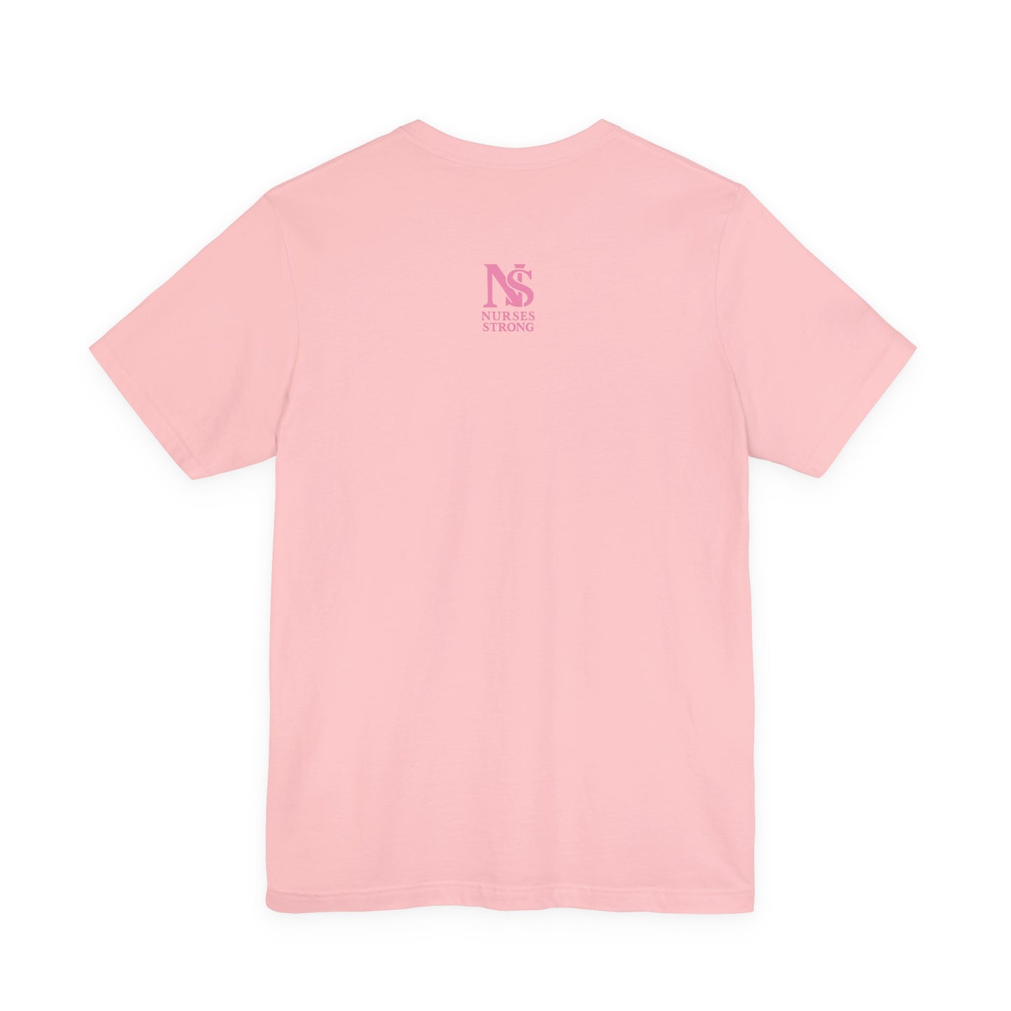 Nurse Strength Tee, Motivational Shirt for Healthcare Workers, Gift for Nurses, Supportive Apparel, Fitness Tee, Nursing Appreciation