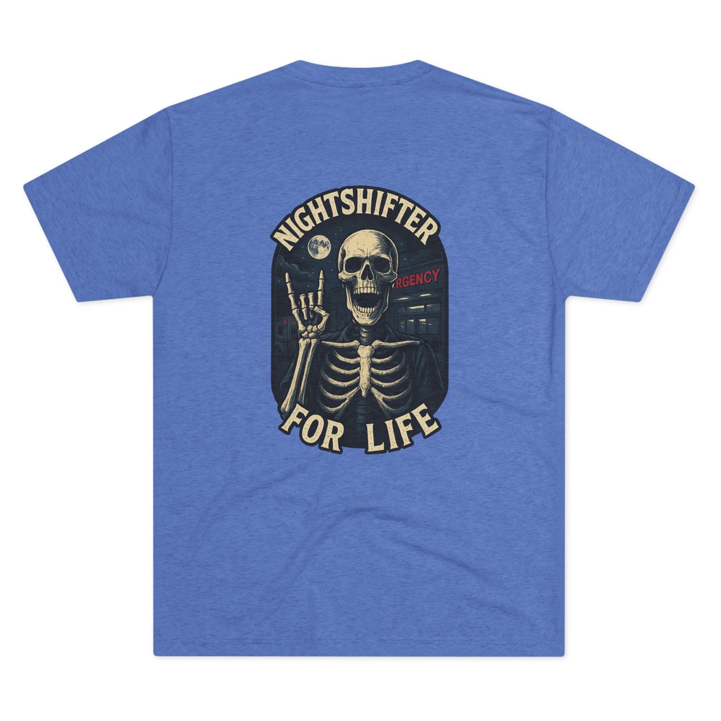 Nightshifter for Life Tri-Blend Crew Tee