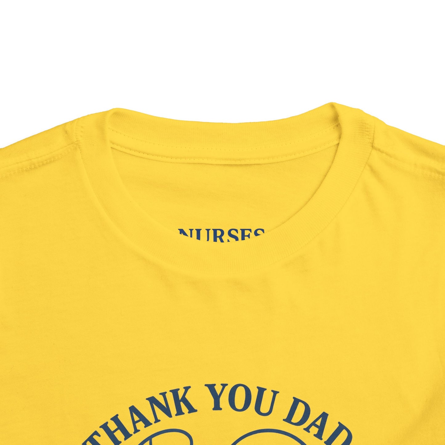 Thank You Dad Toddler Tee, Kids Nurses Appreciation Shirt, Father's Day Gift, Toddler Short Sleeve T-Shirt, Cute Baby Tee