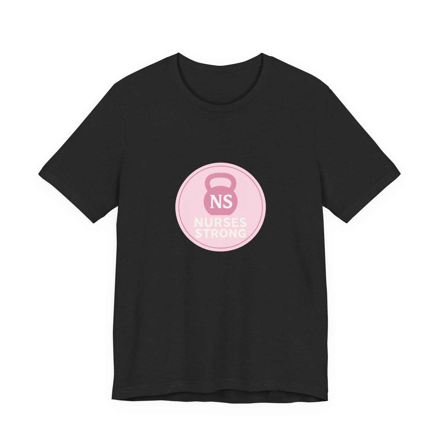 Nurse Strength Tee, Motivational Shirt for Healthcare Workers, Gift for Nurses, Supportive Apparel, Fitness Tee, Nursing Appreciation
