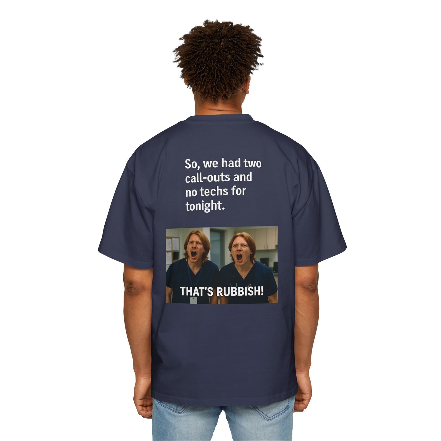 That’s Rubbish! Men's Oversized Tee - Perfect Gift for Friends, Movie Lovers, Gift for Him