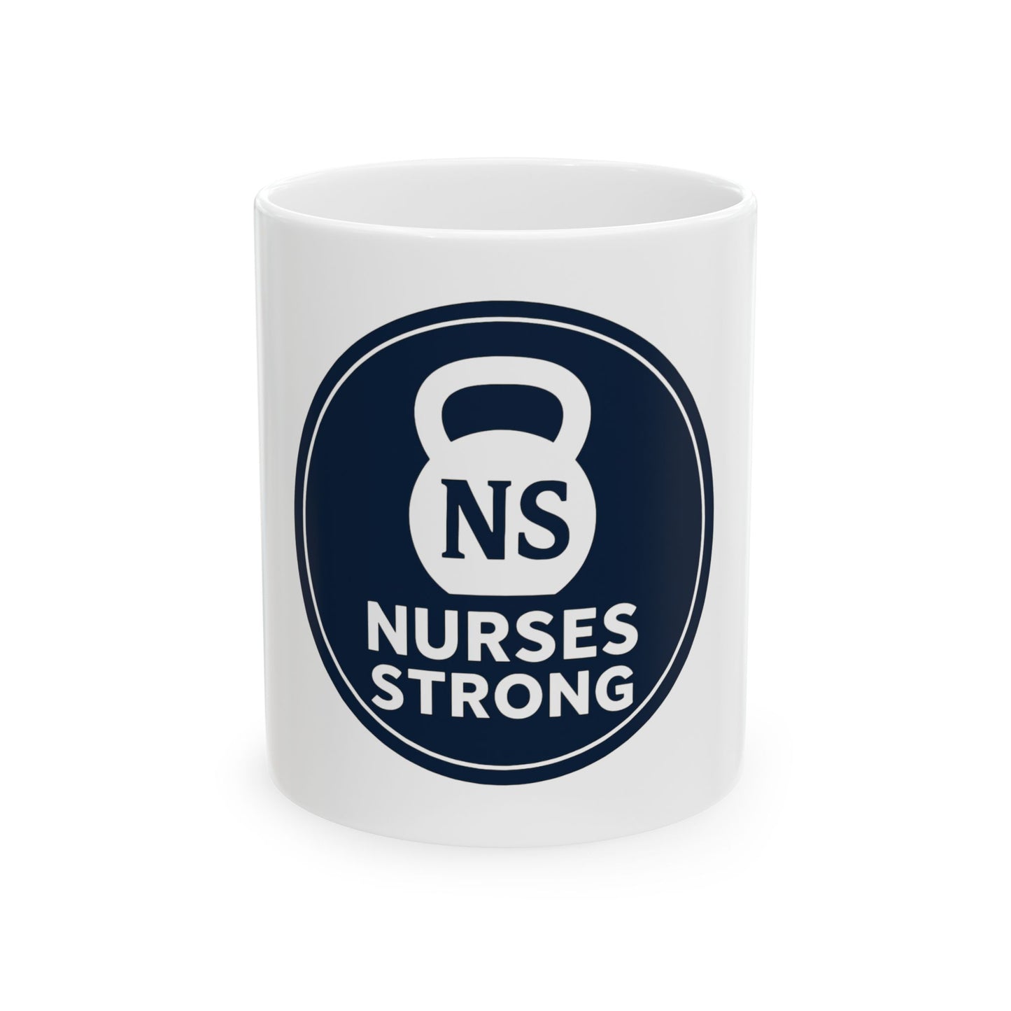 Nurses Strong Ceramic Mug - Motivational Coffee Cup for Healthcare Heroes, Gifts for Nurses, Inspirational Drinkware, Nurse Appreciation