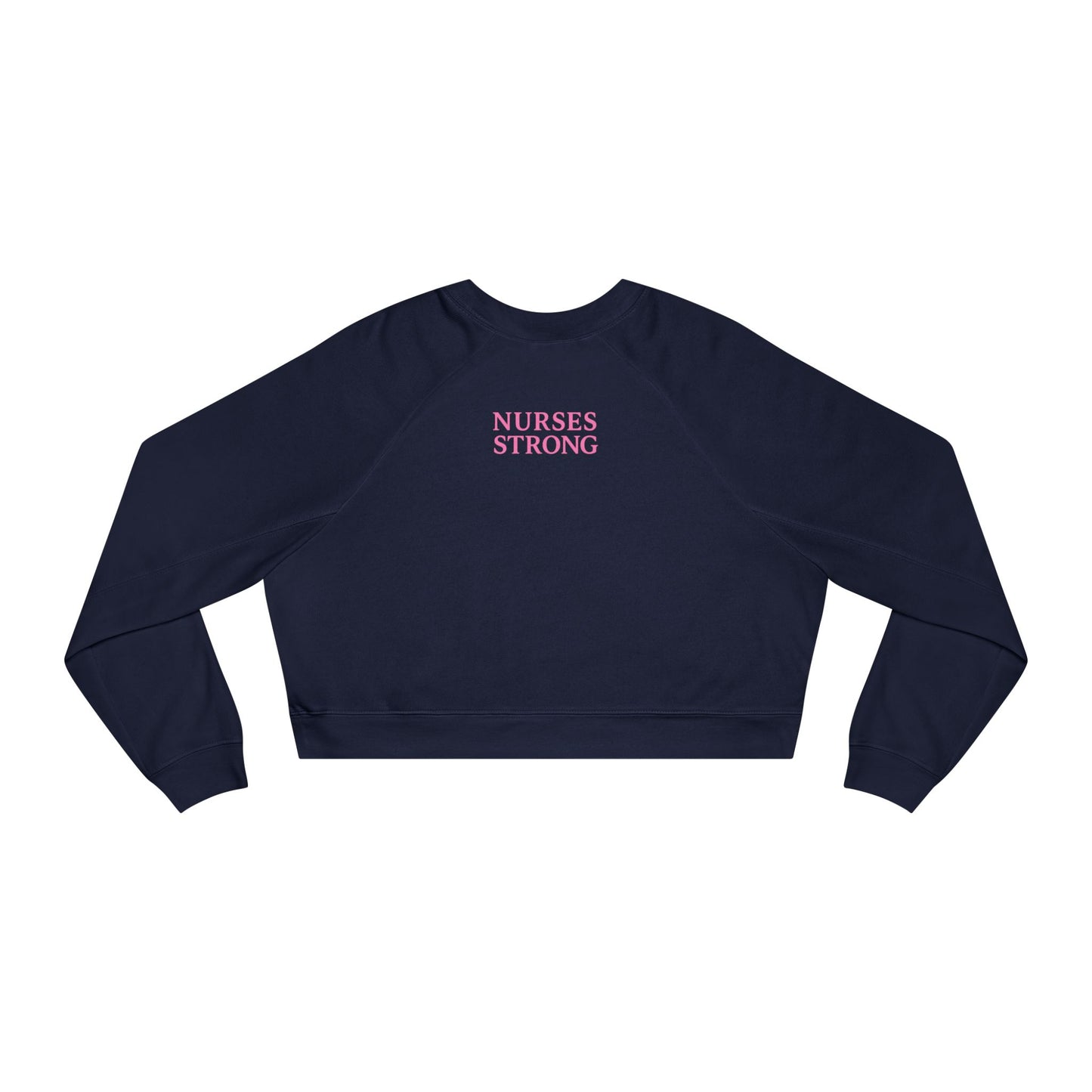 Nurses Strong Cropped Fleece Pullover, Women's Fitness Sweater, Stylish Nurse Gift, Motivational Workout Top, Cozy Athletic Wear