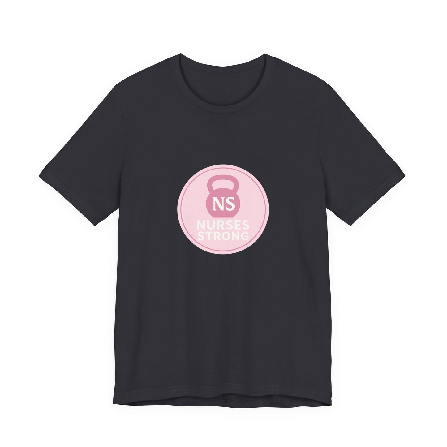 Nurse Strength Tee, Motivational Shirt for Healthcare Workers, Gift for Nurses, Supportive Apparel, Fitness Tee, Nursing Appreciation