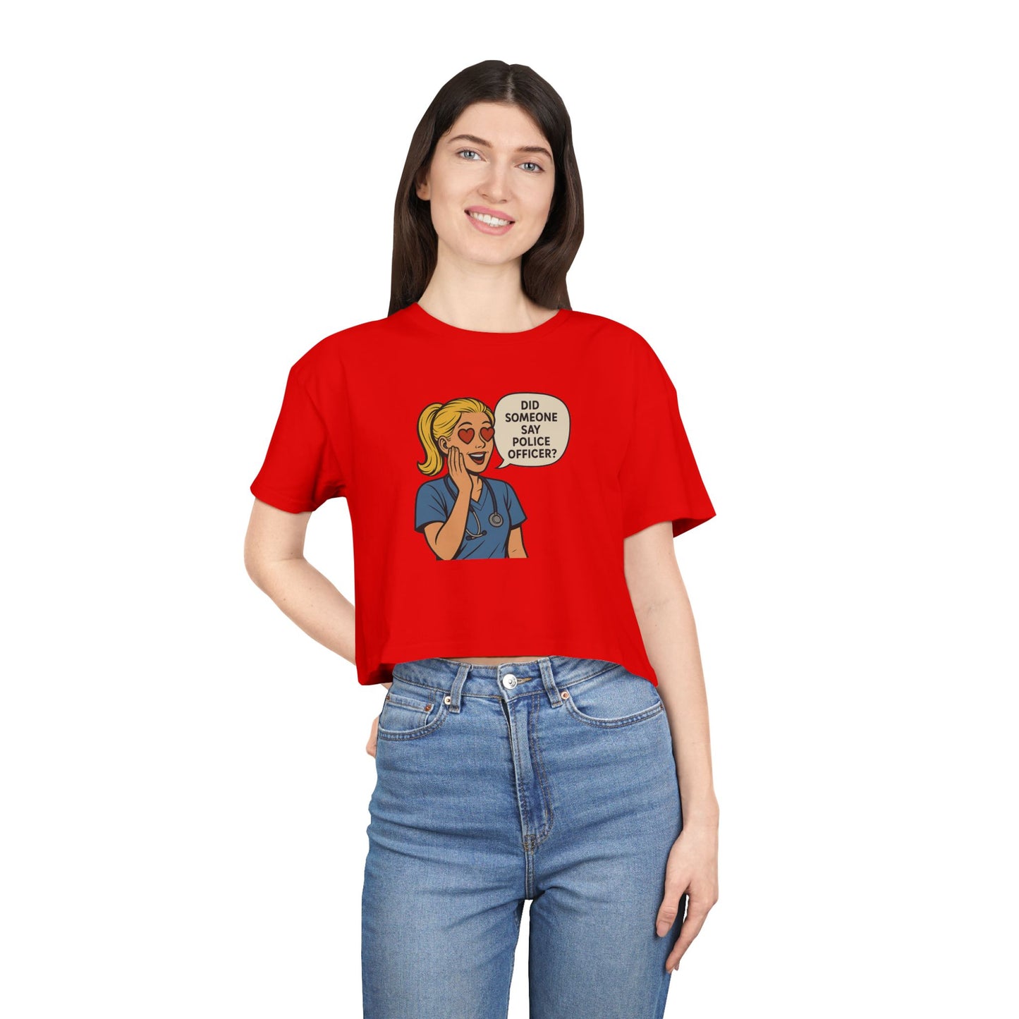 Did Someone Say Police Officer? Women's Crop Tee - | Gifts for Her, Casual Outfit, Summer Vibes, Unique Tops