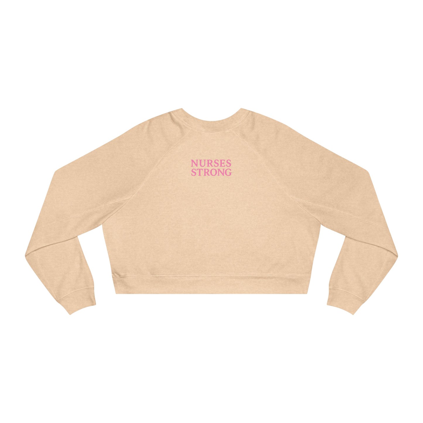 Nurses Strong Cropped Fleece Pullover, Women's Fitness Sweater, Stylish Nurse Gift, Motivational Workout Top, Cozy Athletic Wear