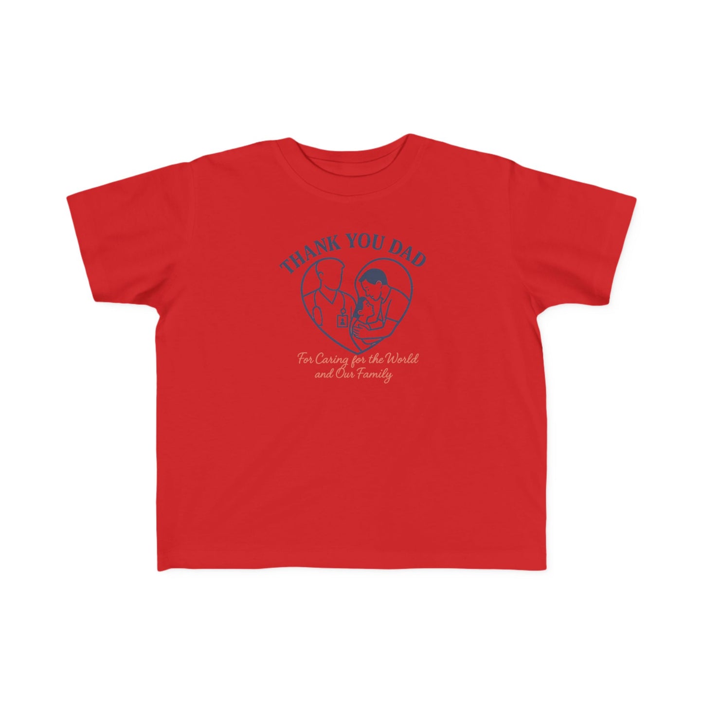 Thank You Dad Toddler T-Shirt, Father's Day Gift, Cute Kids Tee, Appreciation Shirt for Dad, Family Love, Toddler Apparel