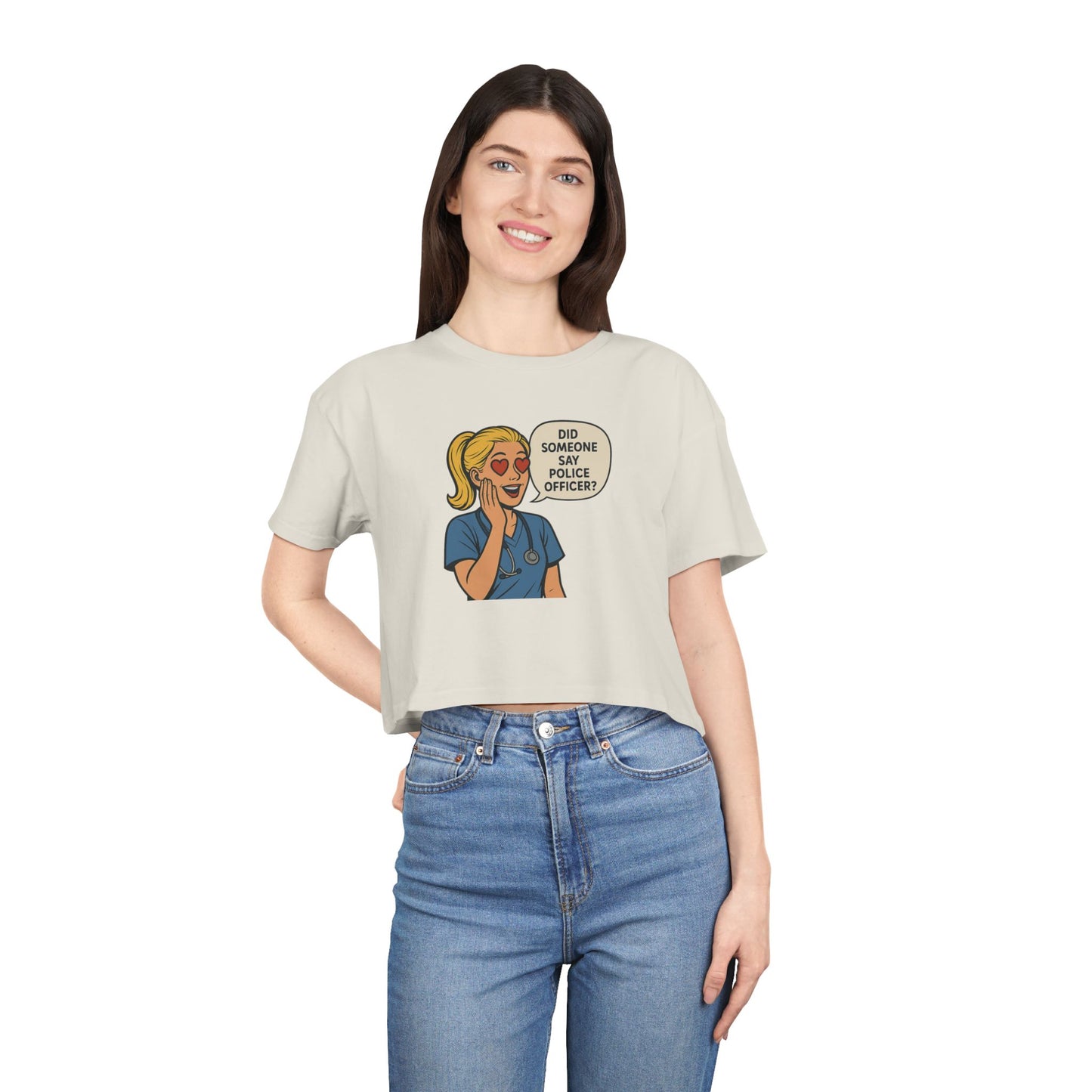 Did Someone Say Police Officer? Women's Crop Tee - | Gifts for Her, Casual Outfit, Summer Vibes, Unique Tops