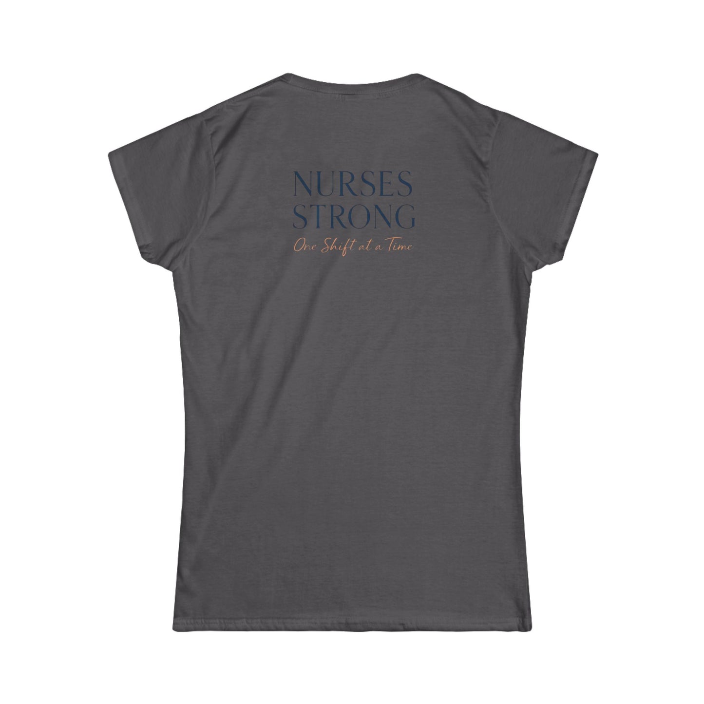Nurses Strong Elegant Script Softstyle Tee