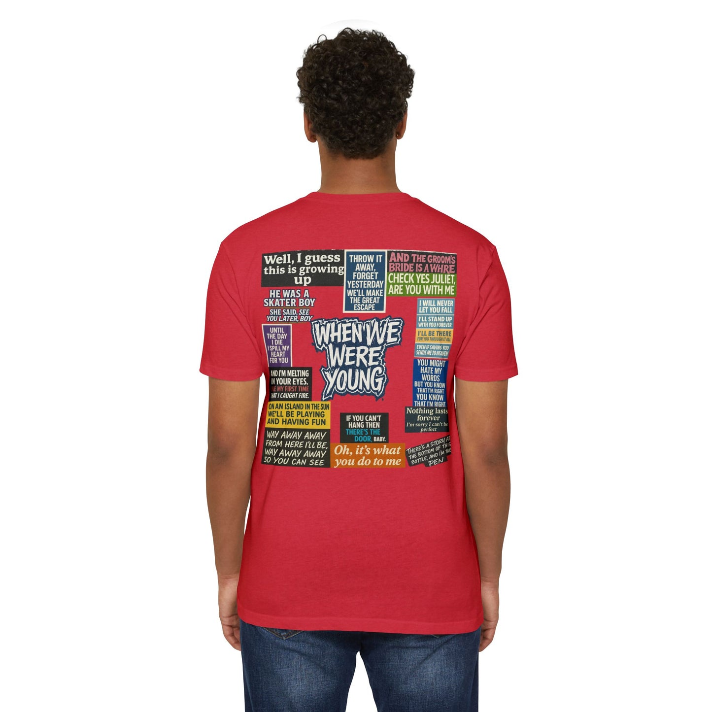 When We Were Young Comfort T- Casual Wear