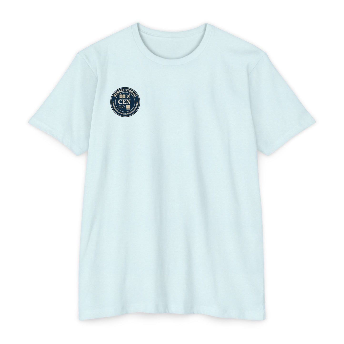 #CEN Unisex T-Shirt | Support for Healthcare Workers, Gift for Nurses, Soft Casual Tee, Inspirational Shirt, Healthcare Apparel