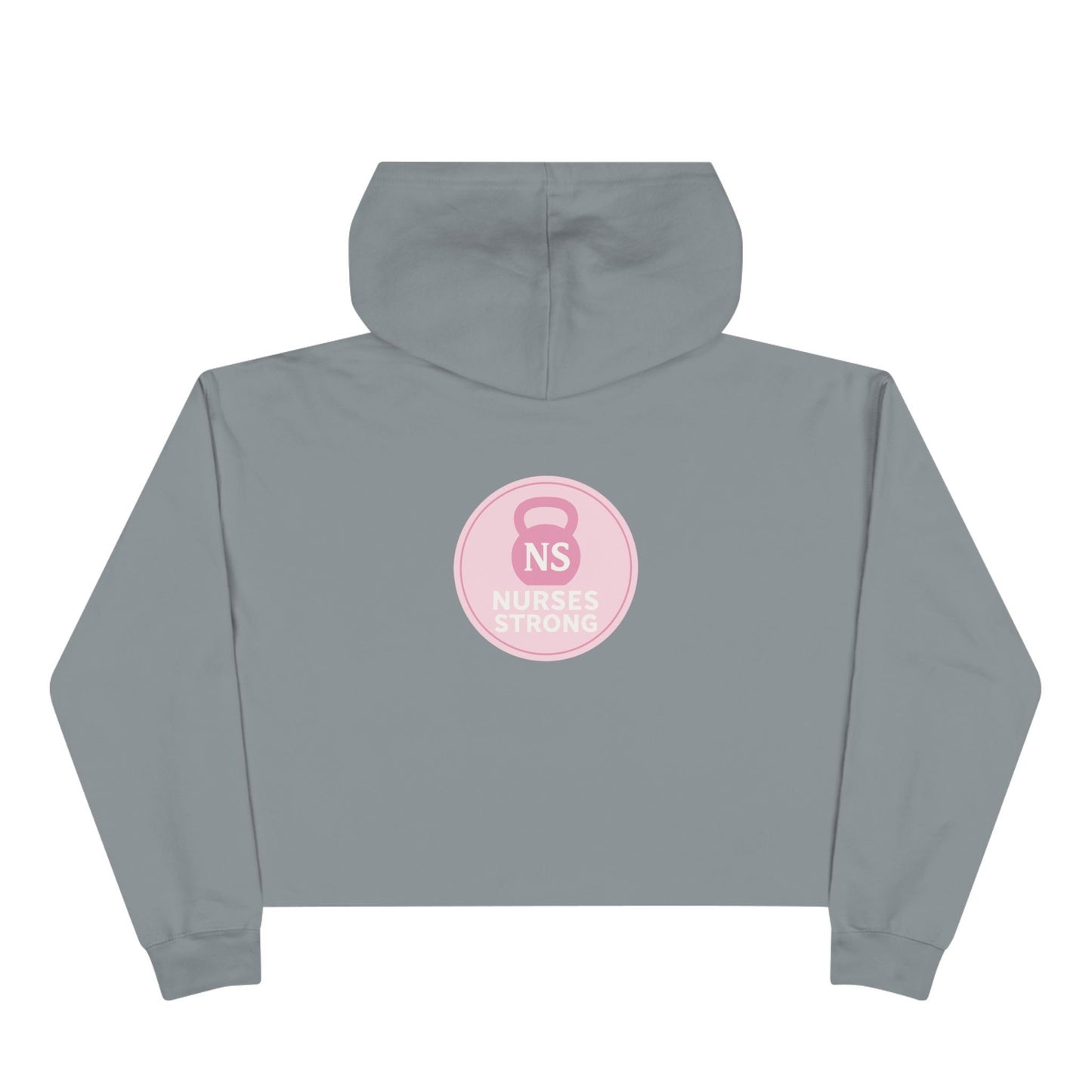 Nurses Strong Crop Hoodie | Empowering Workwear, Gift for Nurses, Fitness Apparel, Cozy Lounge Top, Inspirational Clothing
