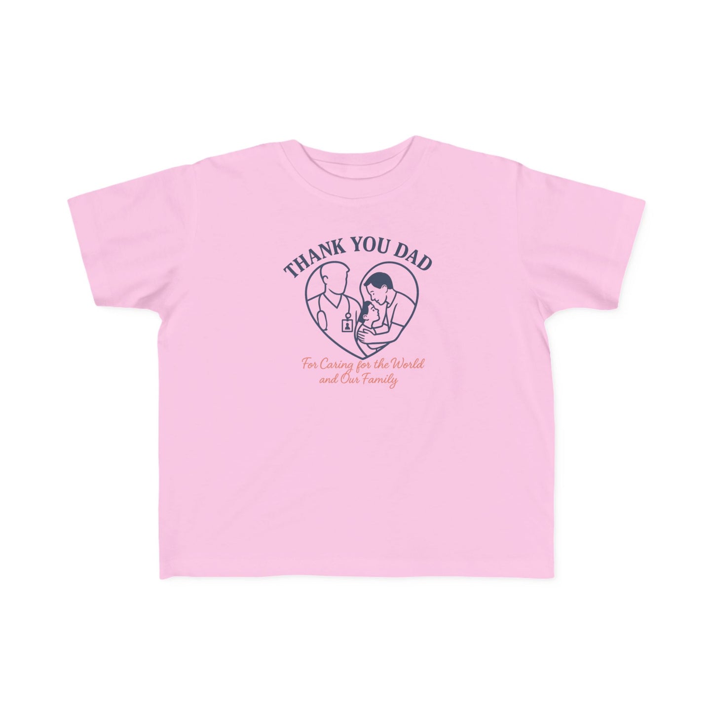 Thank You Dad Toddler T-Shirt, Father's Day Gift, Cute Kids Tee, Appreciation Shirt for Dad, Family Love, Toddler Apparel