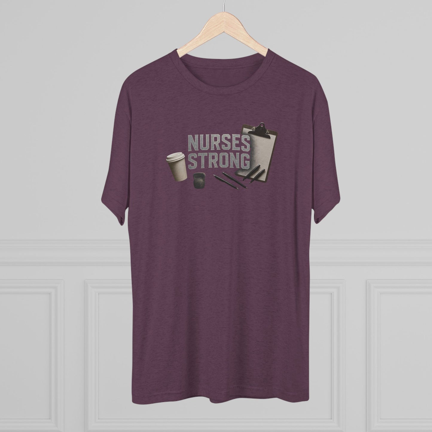 Tri Blend Nurses Strong Tee, Healthcare Crewneck Top