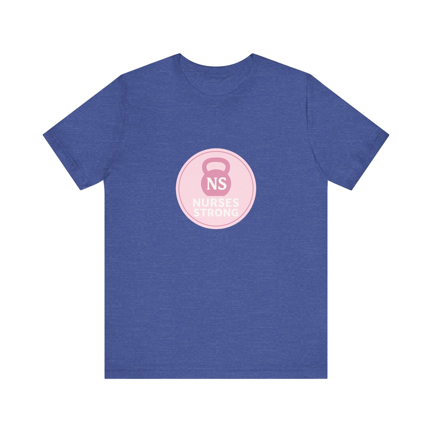 Nurse Strength Tee, Motivational Shirt for Healthcare Workers, Gift for Nurses, Supportive Apparel, Fitness Tee, Nursing Appreciation