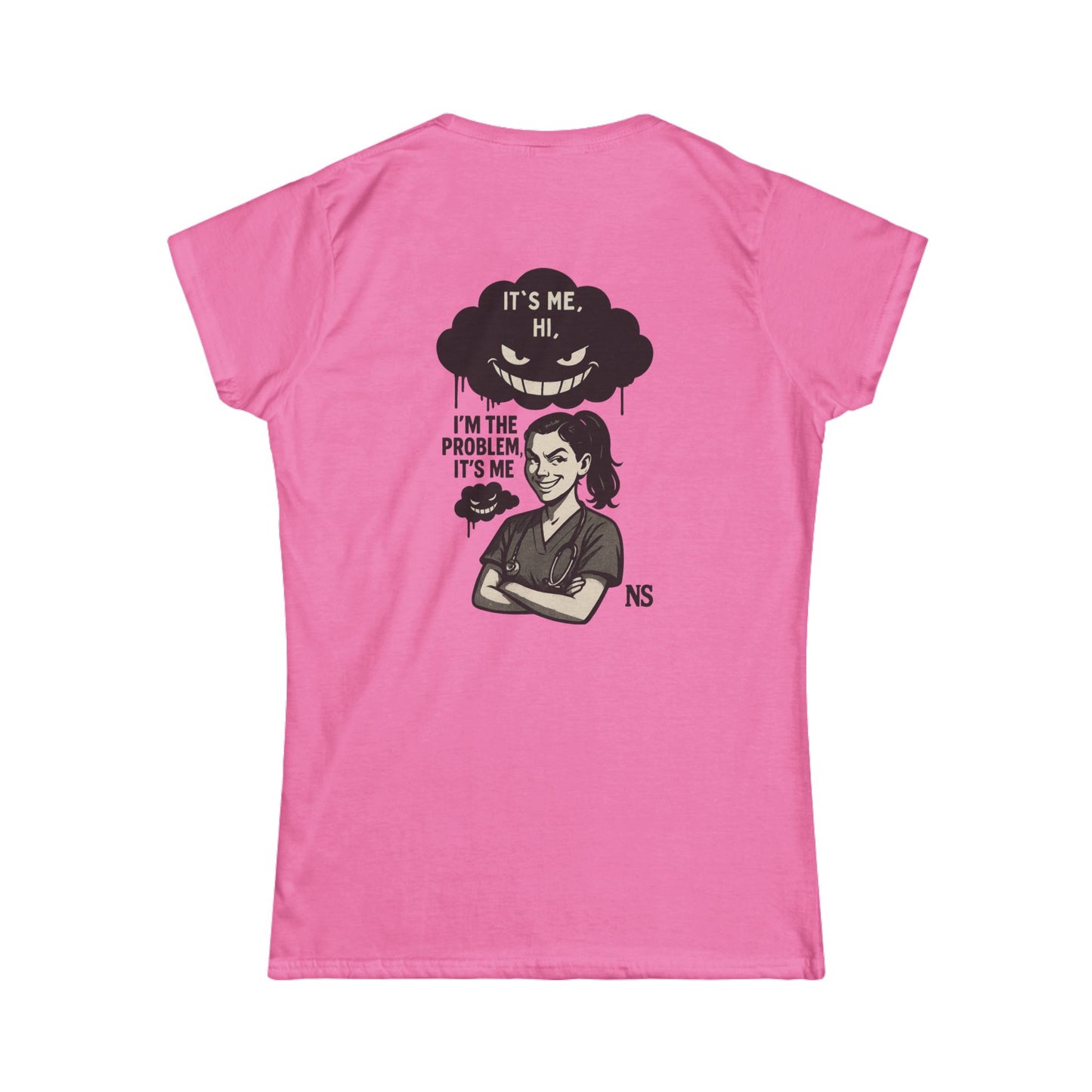 I’m the problem- Women's Soft style T-Shirt