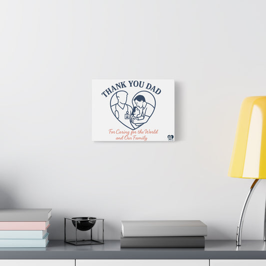 Heartfelt Dad Canvas Wall Art, Thank You Dad Gift, Family Decor, Father's Day, Appreciation Gift, Nursing Dad, Inspirational Art
