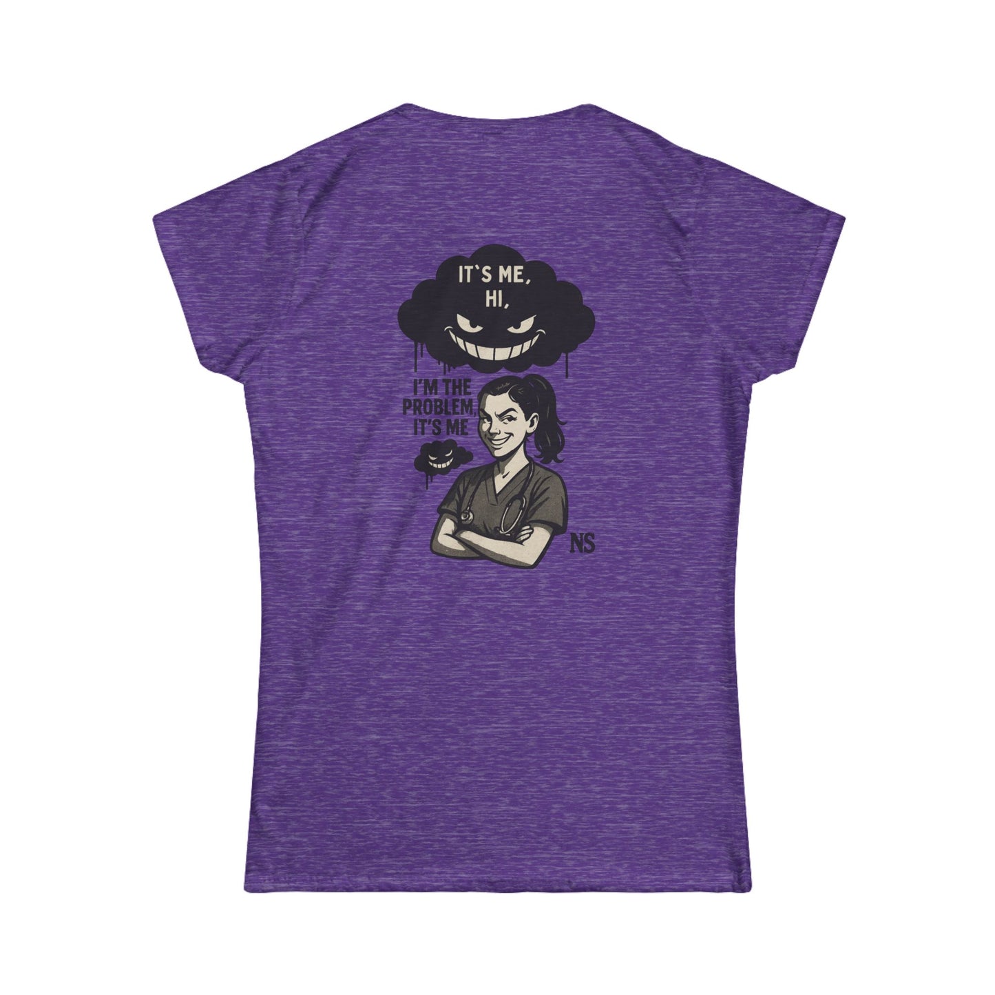 I’m the problem- Women's Soft style T-Shirt