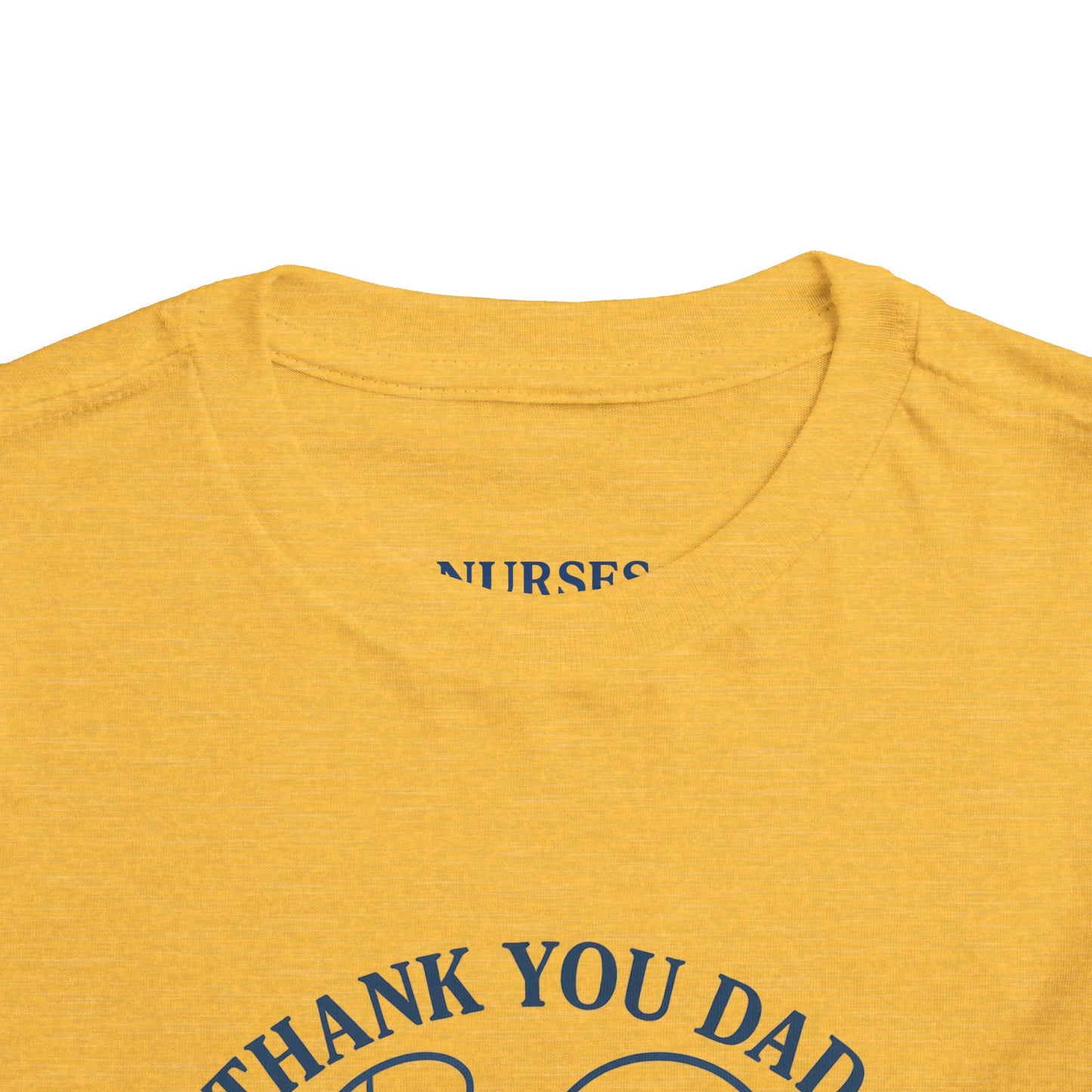Thank You Dad Toddler Tee, Kids Nurses Appreciation Shirt, Father's Day Gift, Toddler Short Sleeve T-Shirt, Cute Baby Tee