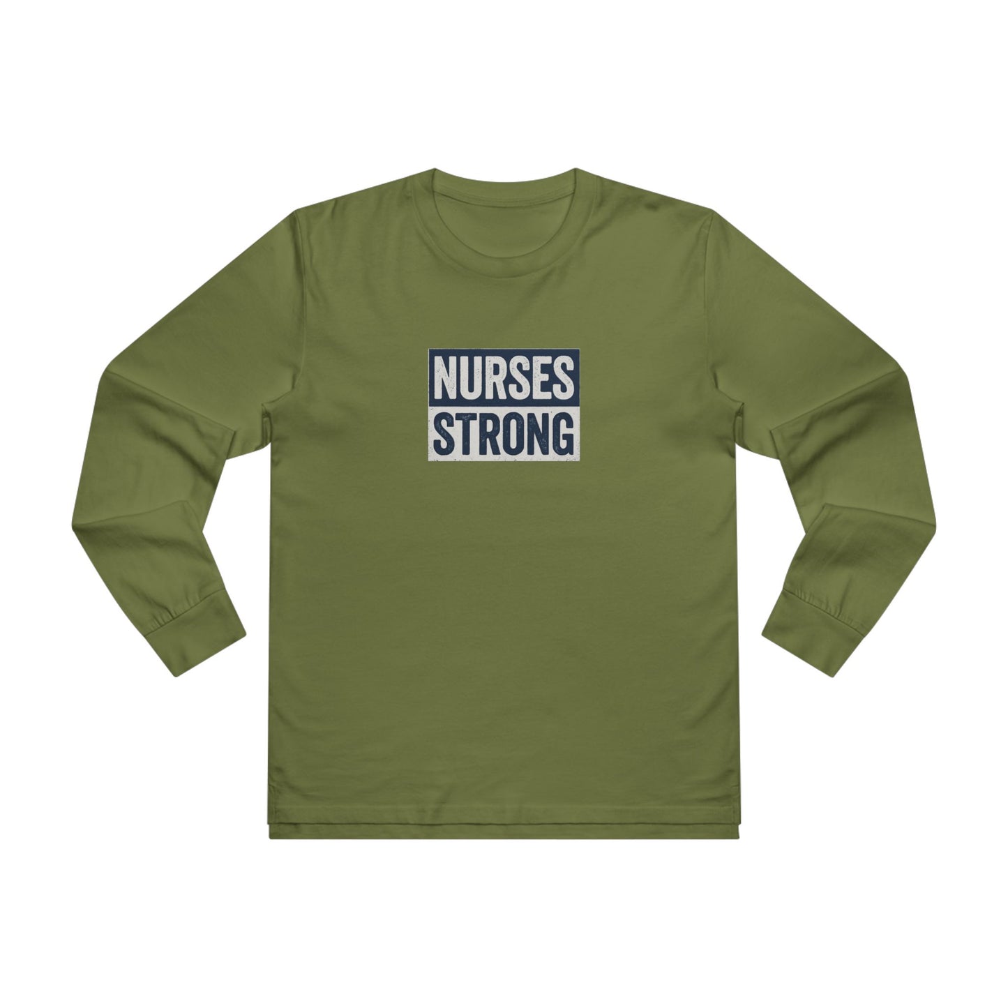 Nurses Strong Longsleeve Tee