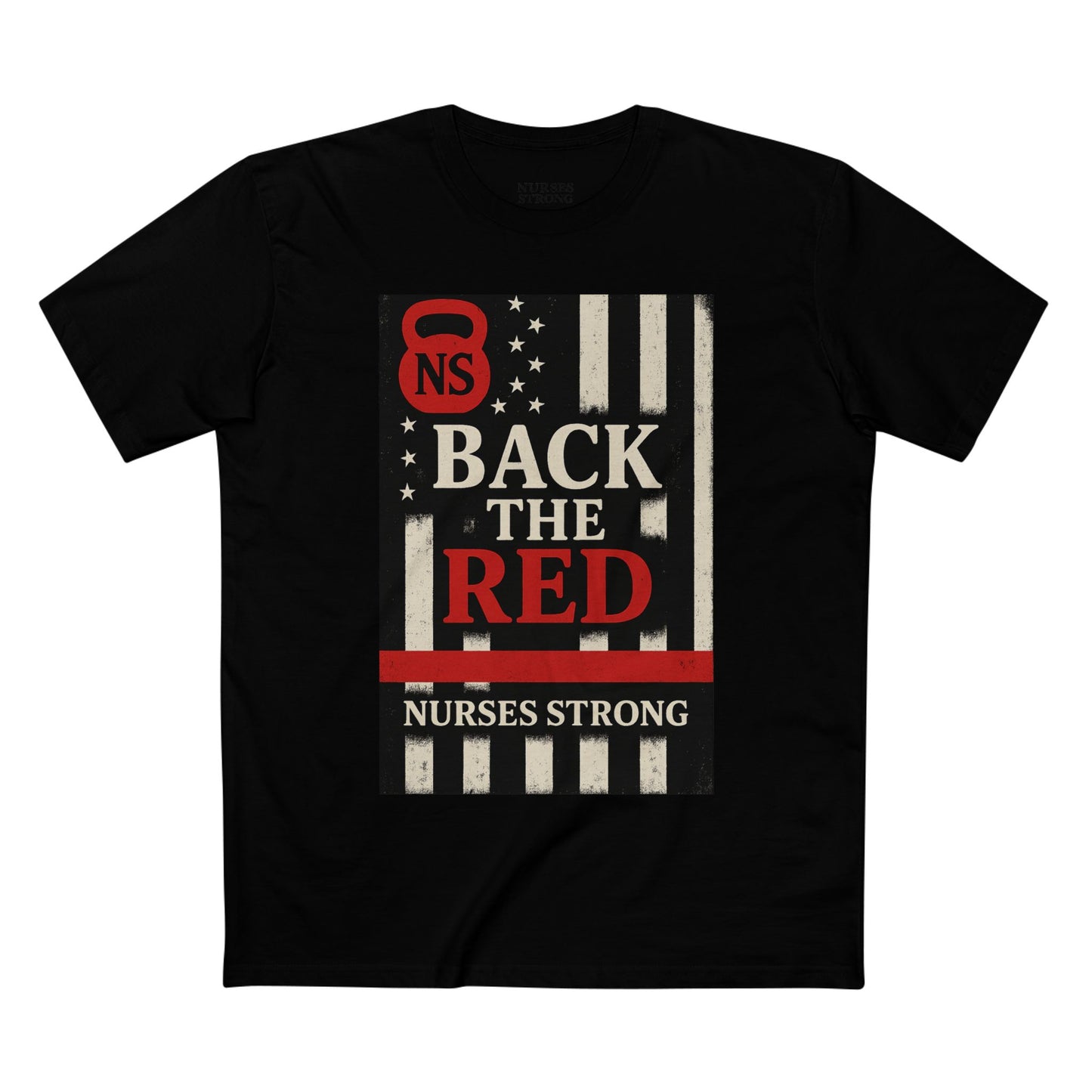 Back the Red Nurses Strong Tee