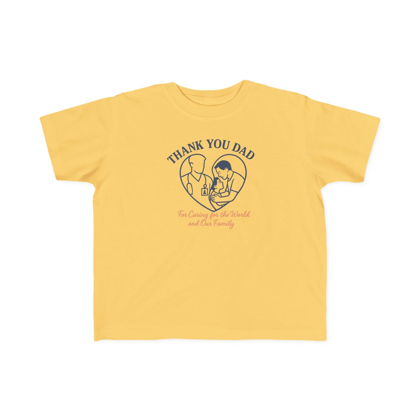 Thank You Dad Toddler T-Shirt, Father's Day Gift, Cute Kids Tee, Appreciation Shirt for Dad, Family Love, Toddler Apparel