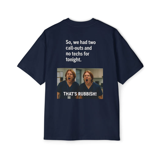 That’s Rubbish! Men's Oversized Tee - Perfect Gift for Friends, Movie Lovers, Gift for Him