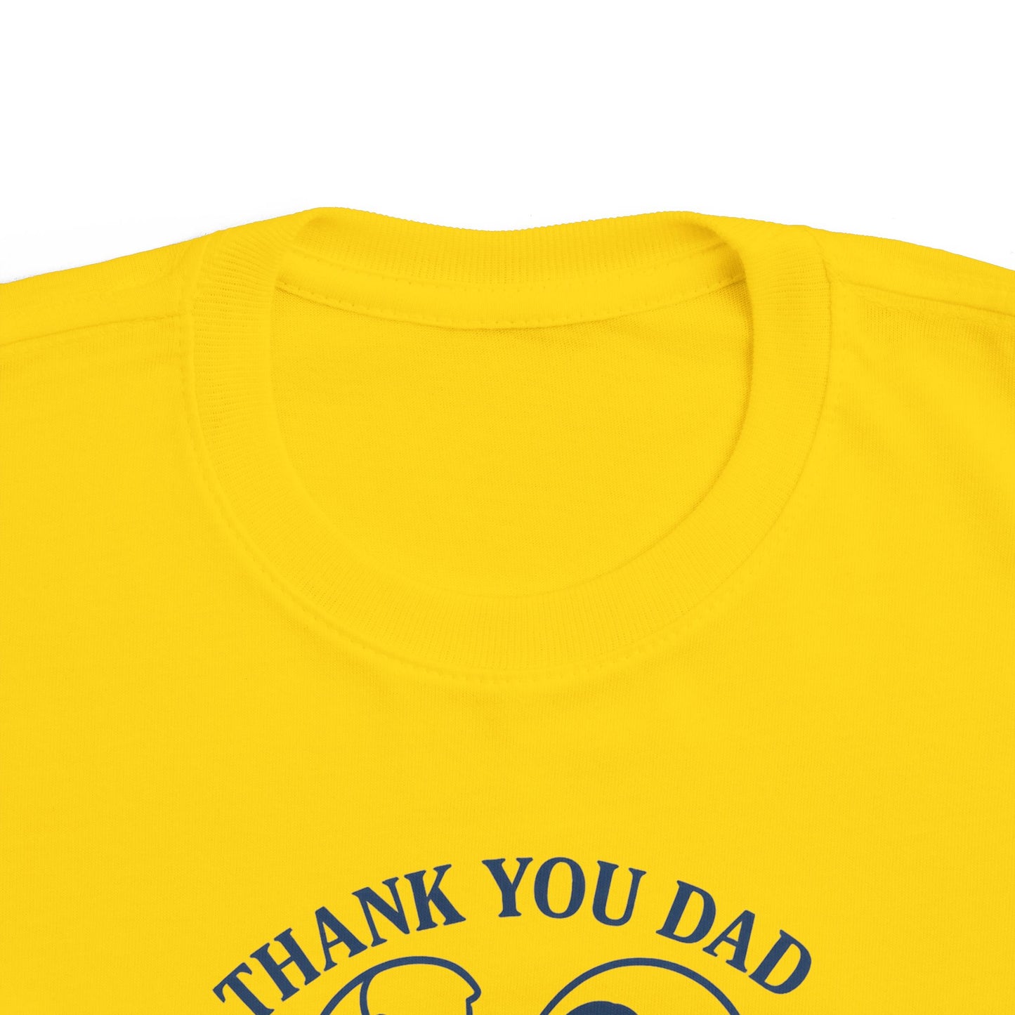 Thank You Dad Toddler T-Shirt, Father's Day Gift, Cute Kids Tee, Appreciation Shirt for Dad, Family Love, Toddler Apparel