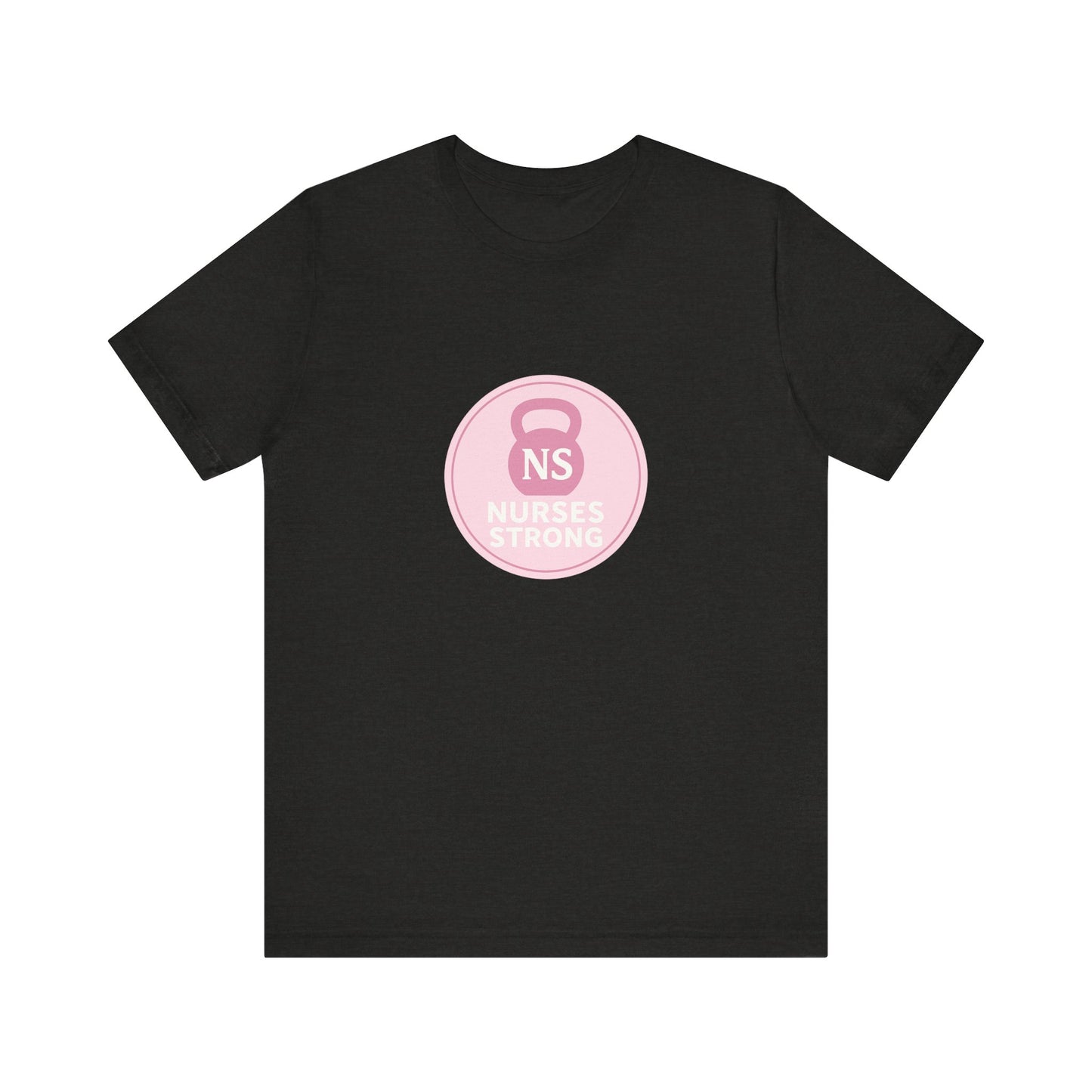Nurse Strength Tee, Motivational Shirt for Healthcare Workers, Gift for Nurses, Supportive Apparel, Fitness Tee, Nursing Appreciation