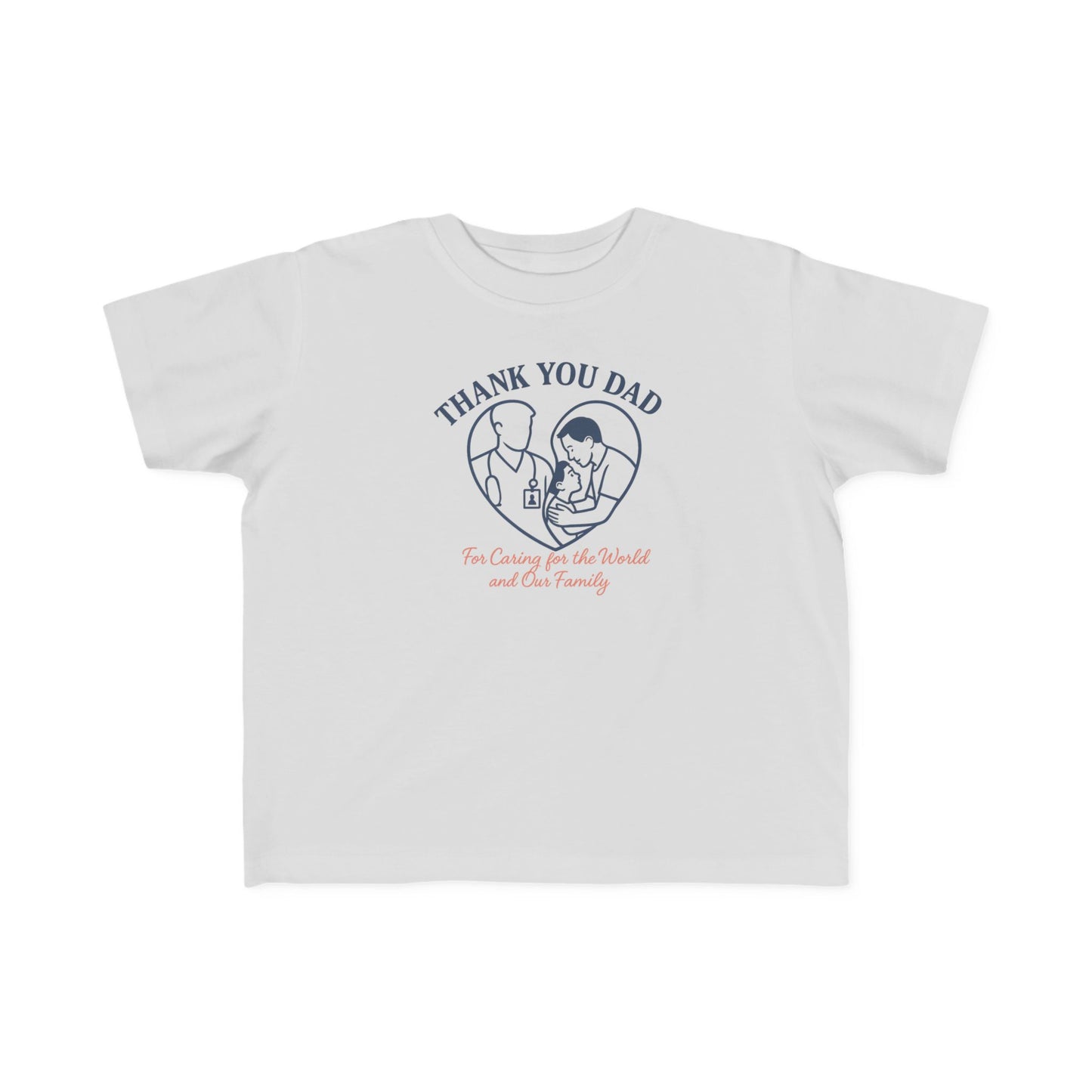 Thank You Dad Toddler T-Shirt, Father's Day Gift, Cute Kids Tee, Appreciation Shirt for Dad, Family Love, Toddler Apparel