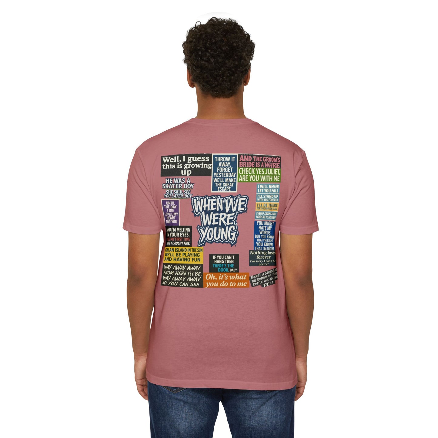 When We Were Young Comfort T- Casual Wear