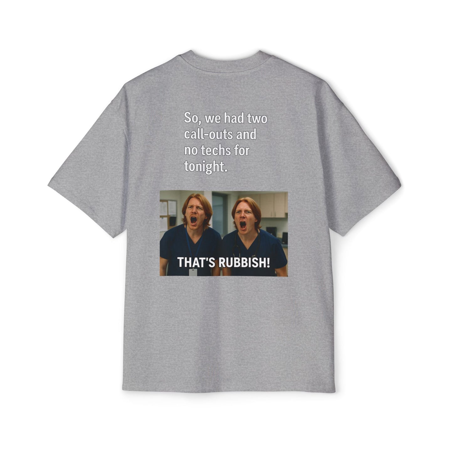 That’s Rubbish! Men's Oversized Tee - Perfect Gift for Friends, Movie Lovers, Gift for Him