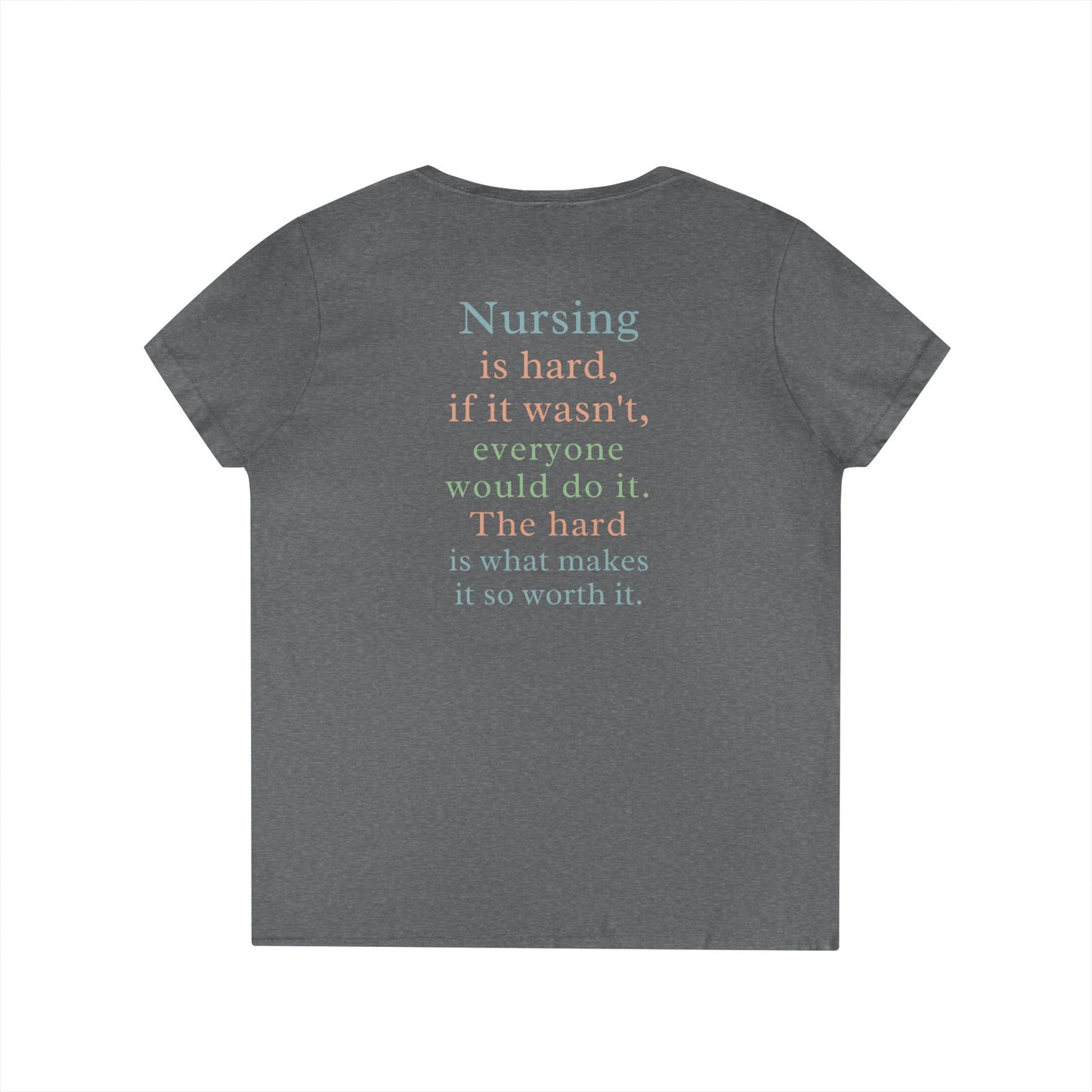 Nursing is Hard V-Neck T-Shirt, Gifts for Nurses, Relaxed Fit