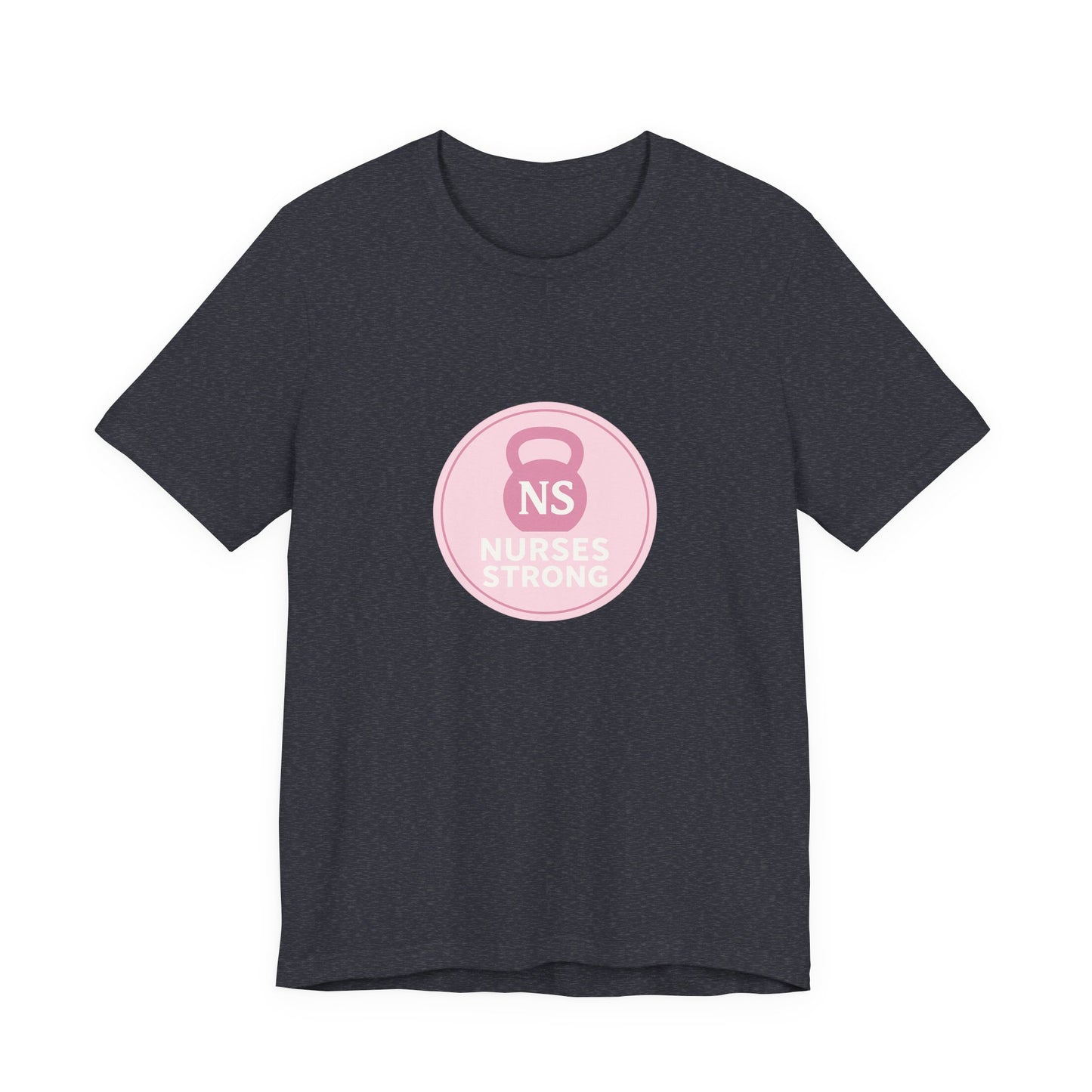 Nurse Strength Tee, Motivational Shirt for Healthcare Workers, Gift for Nurses, Supportive Apparel, Fitness Tee, Nursing Appreciation