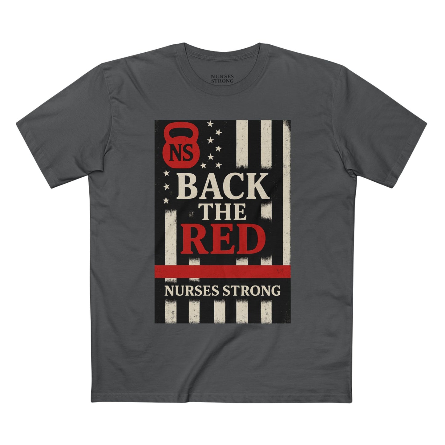 Back the Red Nurses Strong Tee