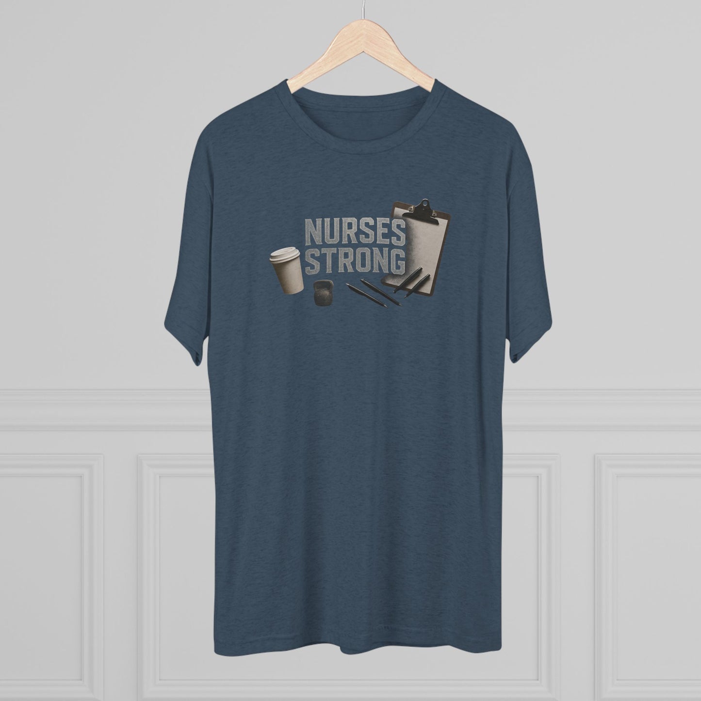 Tri Blend Nurses Strong Tee, Healthcare Crewneck Top