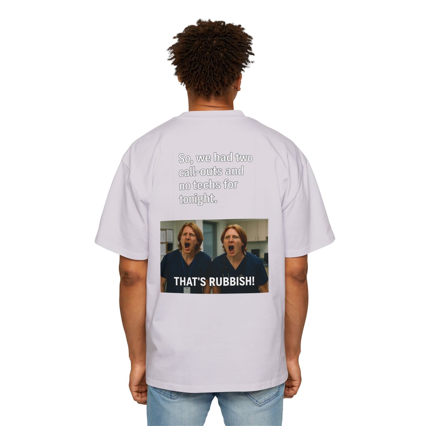 That’s Rubbish! Men's Oversized Tee - Perfect Gift for Friends, Movie Lovers, Gift for Him