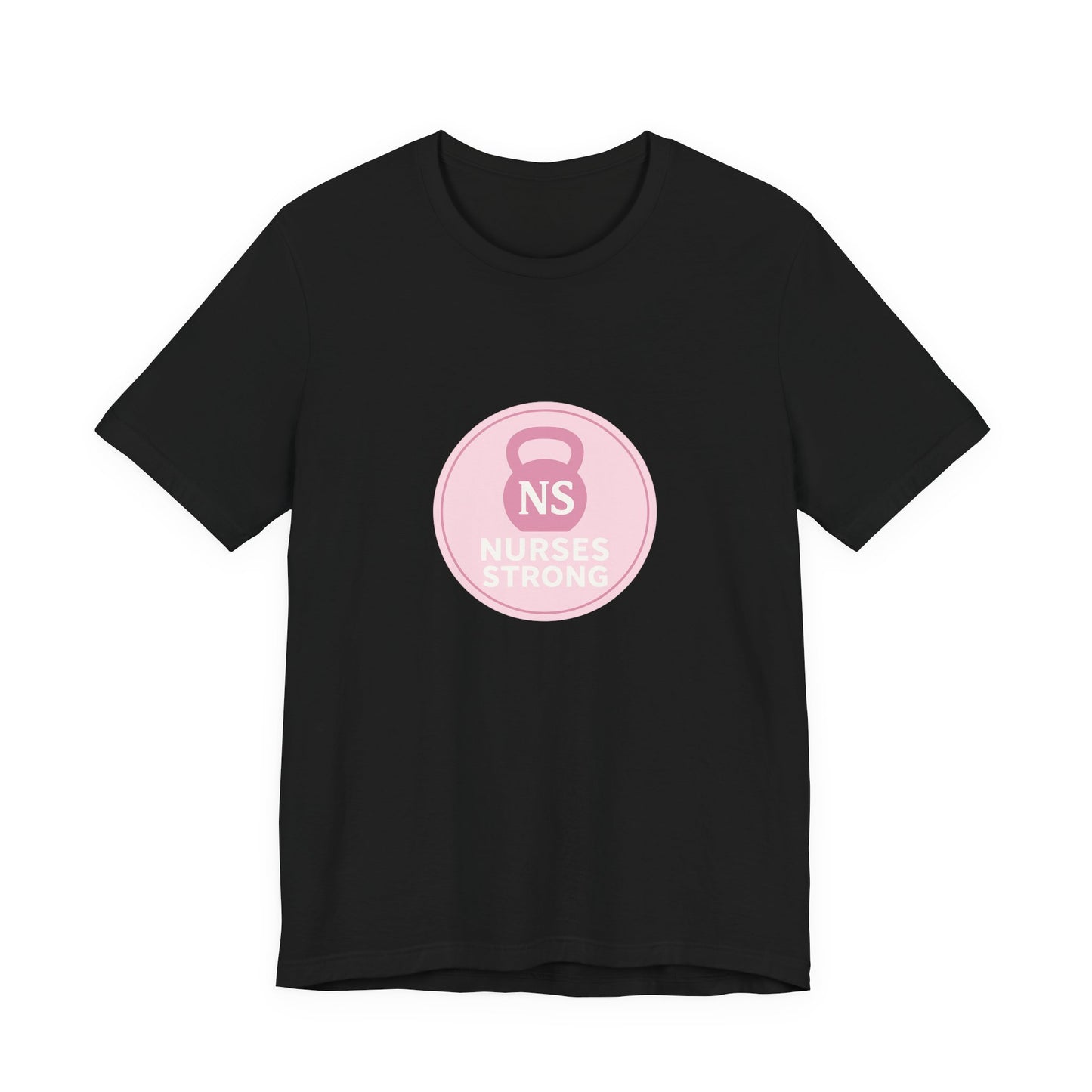 Nurse Strength Tee, Motivational Shirt for Healthcare Workers, Gift for Nurses, Supportive Apparel, Fitness Tee, Nursing Appreciation