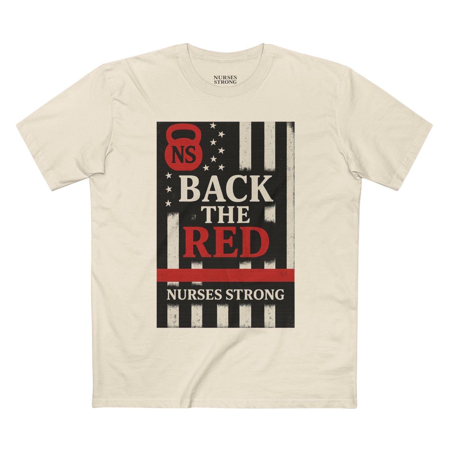 Back the Red Nurses Strong Tee