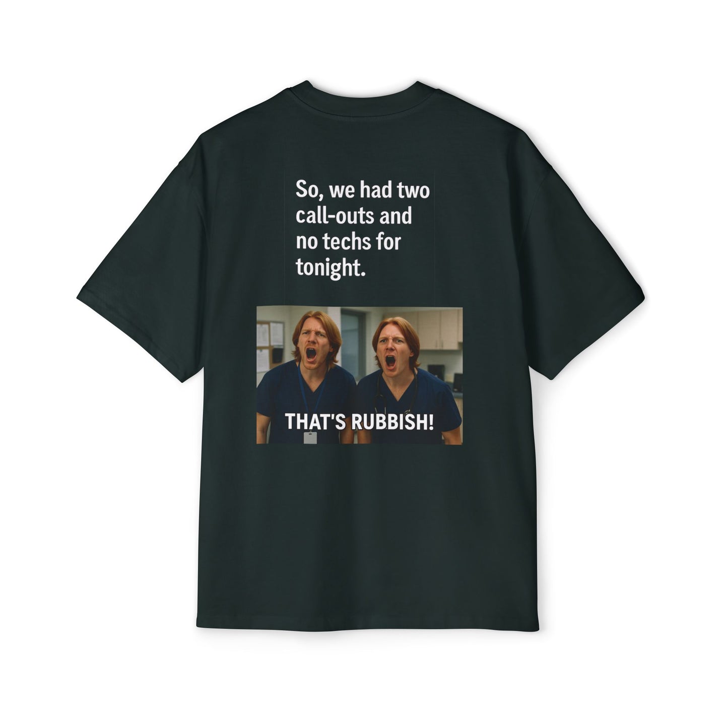 That’s Rubbish! Men's Oversized Tee - Perfect Gift for Friends, Movie Lovers, Gift for Him