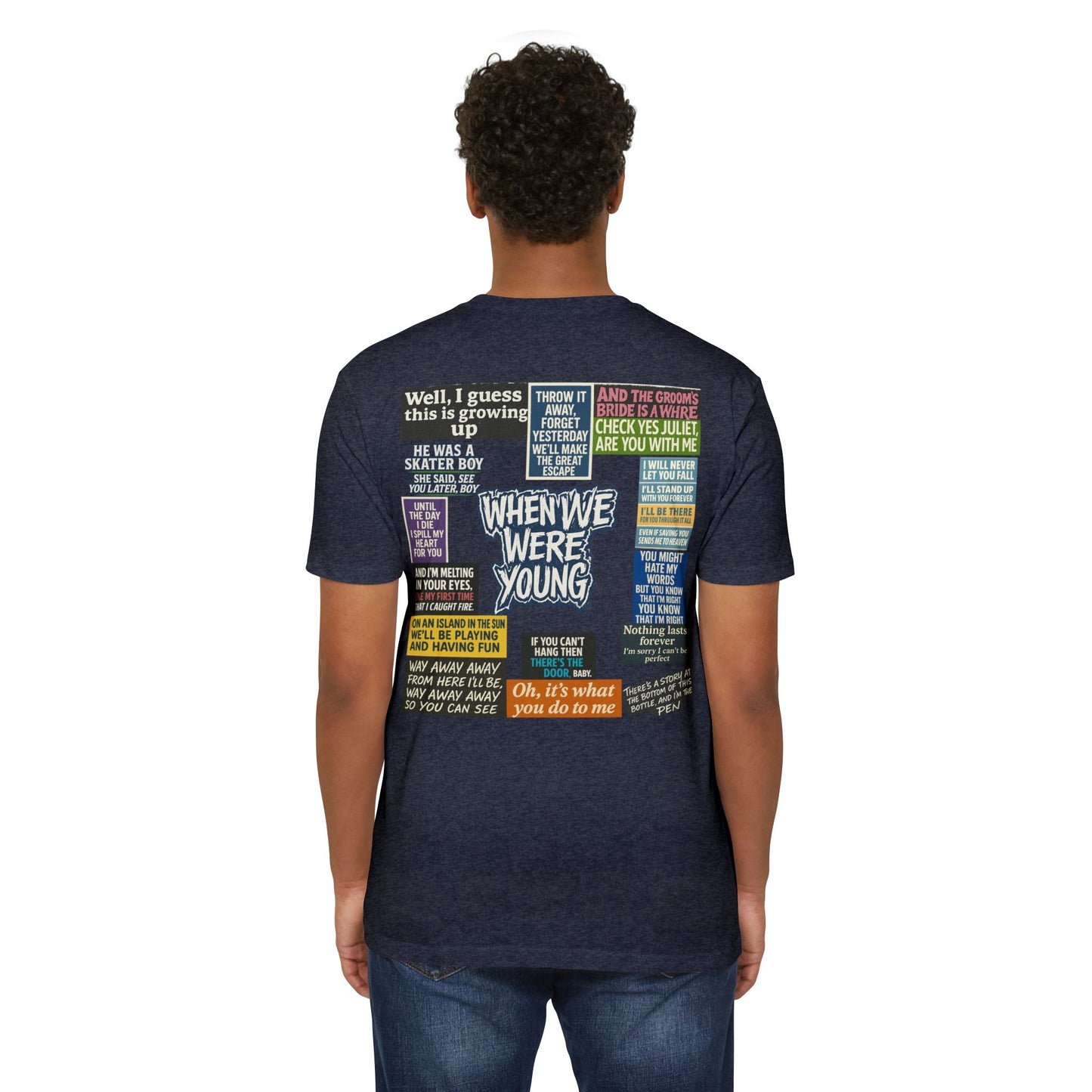 When We Were Young Comfort T- Casual Wear