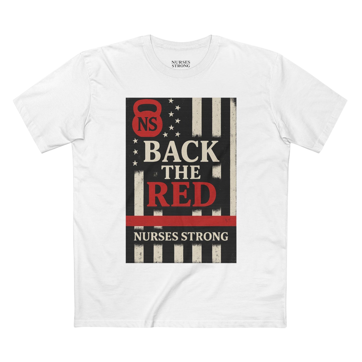 Back the Red Nurses Strong Tee