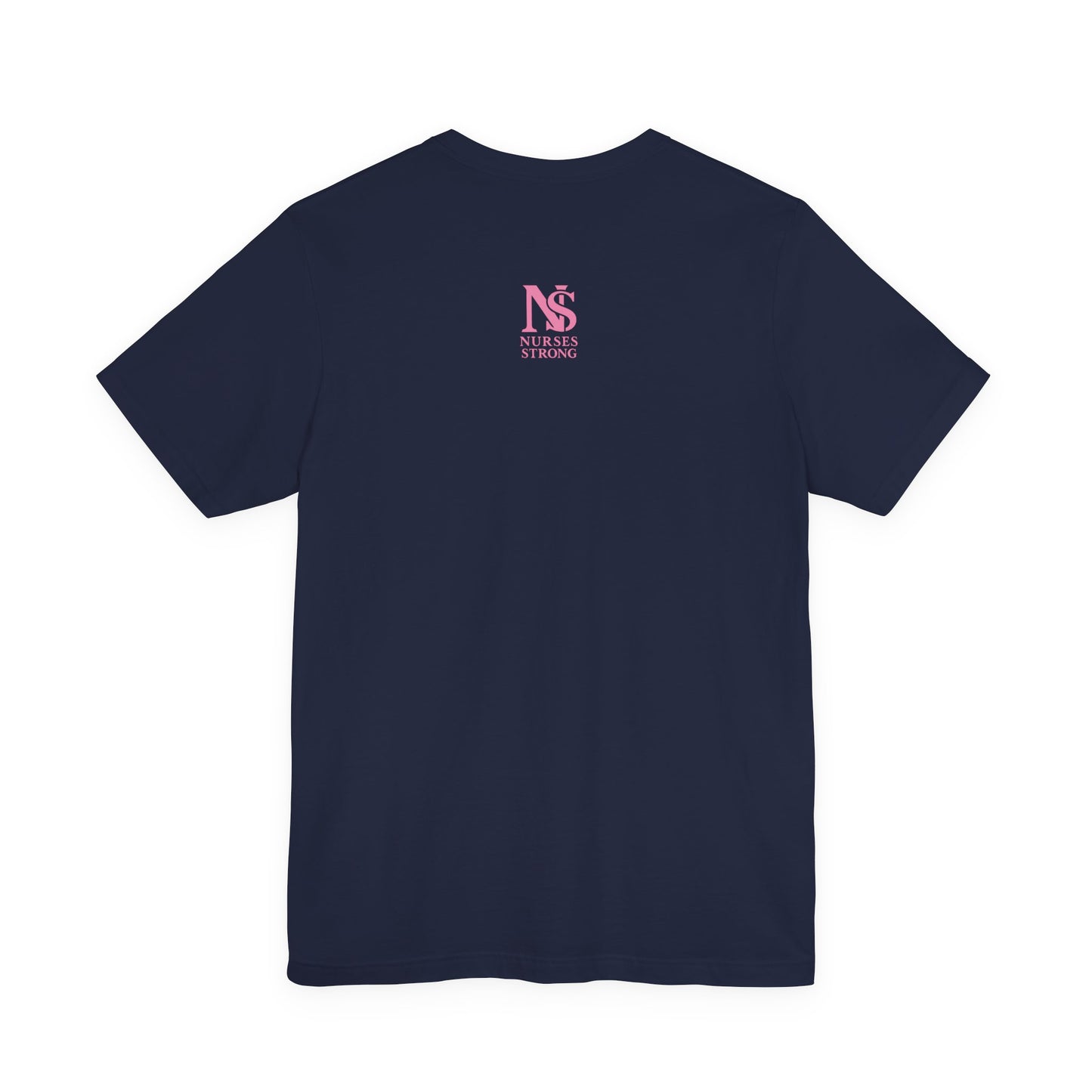 Nurse Strength Tee, Motivational Shirt for Healthcare Workers, Gift for Nurses, Supportive Apparel, Fitness Tee, Nursing Appreciation