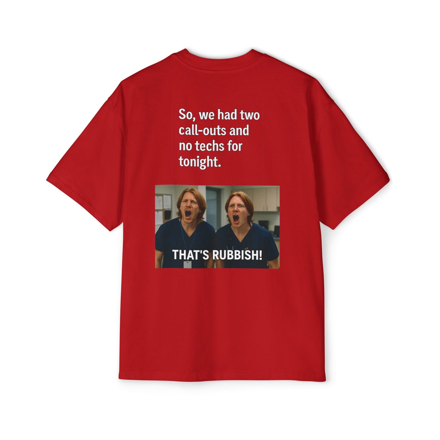 That’s Rubbish! Men's Oversized Tee - Perfect Gift for Friends, Movie Lovers, Gift for Him