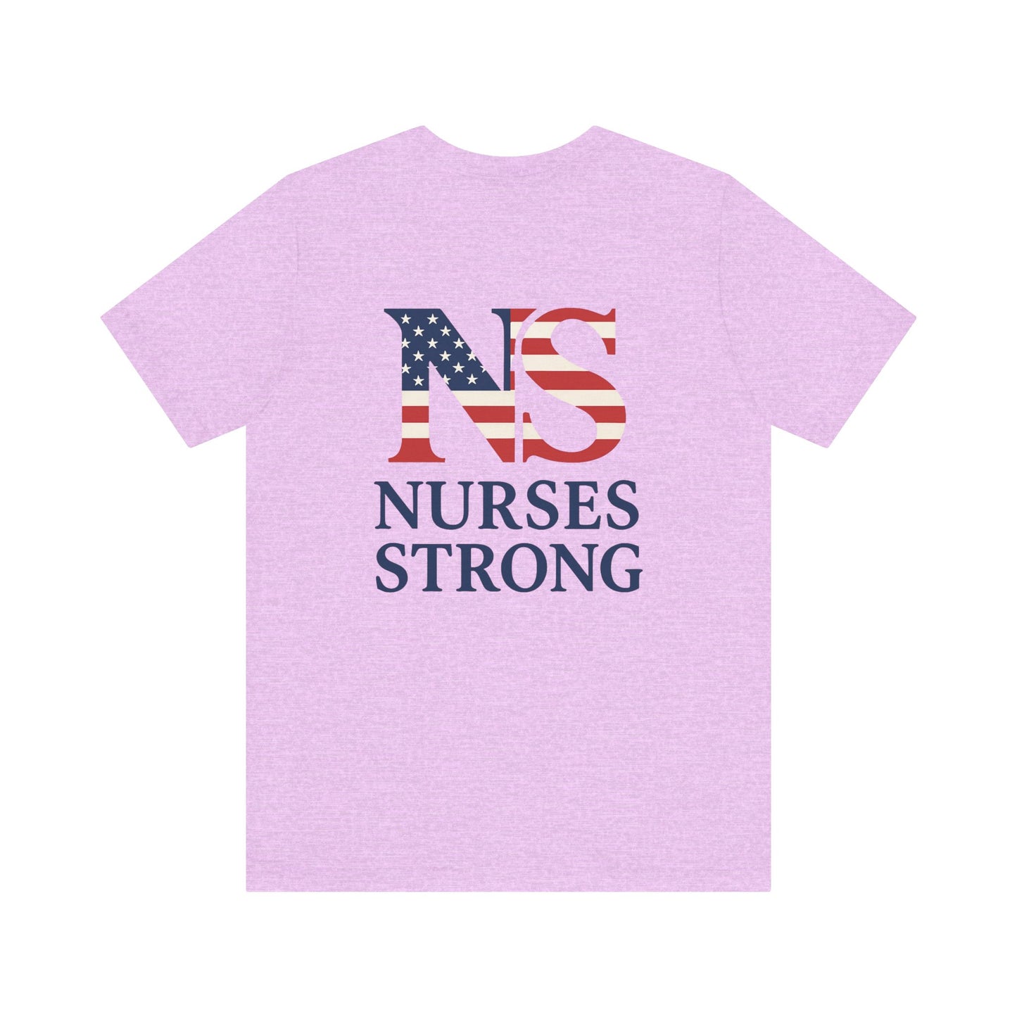 Nurses Strong T-Shirt, Unisex Tee for Nurses, American Flag Shirt, Healthcare Worker Gift, Appreciation Day Apparel