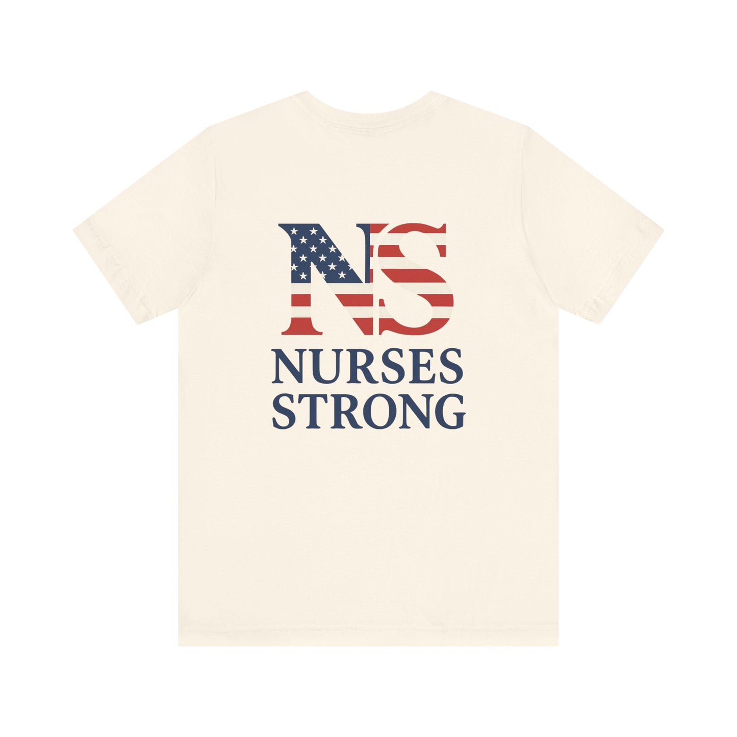 Nurses Strong T-Shirt, Unisex Tee for Nurses, American Flag Shirt, Healthcare Worker Gift, Appreciation Day Apparel