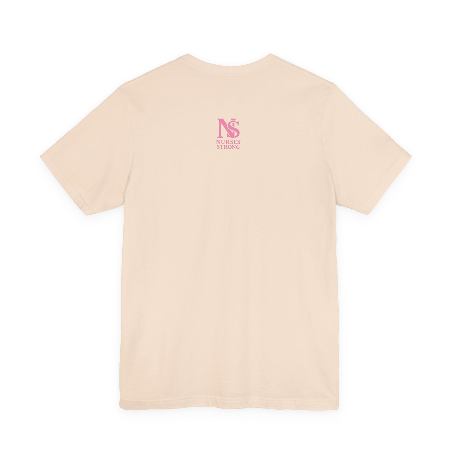 Nurse Strength Tee, Motivational Shirt for Healthcare Workers, Gift for Nurses, Supportive Apparel, Fitness Tee, Nursing Appreciation