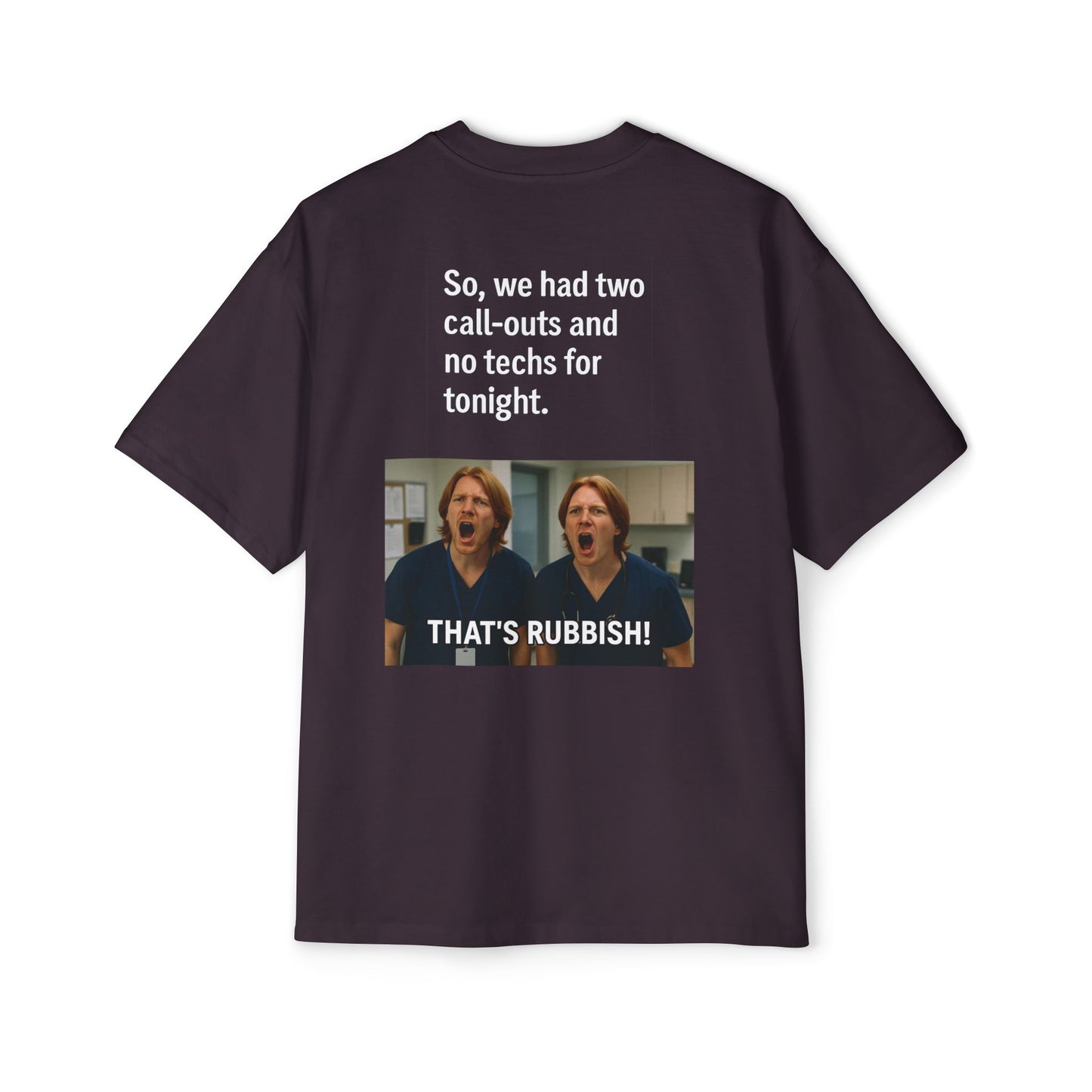 That’s Rubbish! Men's Oversized Tee - Perfect Gift for Friends, Movie Lovers, Gift for Him